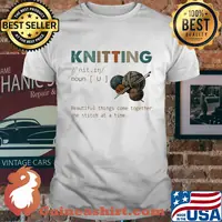 Knitting beautiful things come together one stitch at time shirt