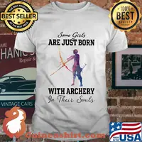 Some girl are just born with archery in their souls shirt