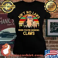 Benjamin franklin ain’t no laws when you drinking claws vintage s Ladies tee