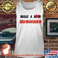 Build a business white s Tank top