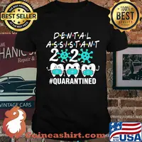 Dental assistant 2020 mask quarantined Covid-19 shirt