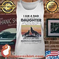 I am a dad daughter life is a lottery death is a certainty Wolf vintage s Tank top