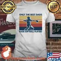 Only the best dads raise softball players vintage shirt