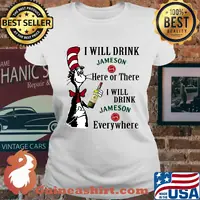 Dr seuss i will drink jameson here of there i will drink jameson everywhere s Ladies tee