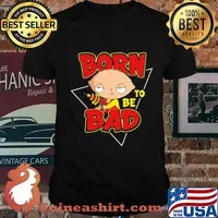 Family guy stewie griffin born to be bad shirt