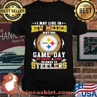 I may live in new mexico but on game day my heart and soul belongs to steelers shirt