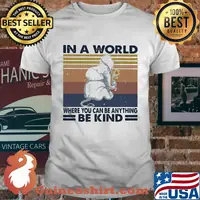 In a world where you can be anything be kind elephant vintage retro shirt