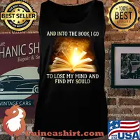 And into the book i go to lose my mind and find my soul s Tank top