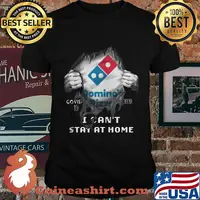 Blood insides domino's pizza covid-19 2020 i can't stay at home shirt