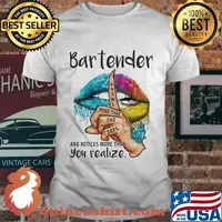 Lips bartender and notices more than you realize shirt