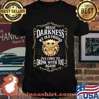 Star wars baby yoda hello darkness my old friend i’ve come to drink with you again shirt