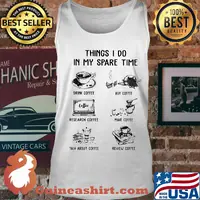 Thing I do in my spare time drink coffee buy coffee s Tank top