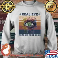 Weed eye real realize real high vintage retro s Sweater
