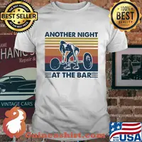 weightlifting another night at the bar vintage retro shirt
