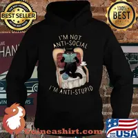 Black cat i'm not anti-social i'm anti-stupid s Hoodie