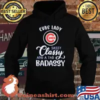 Chicago cubs lady sassy classy and a tad badassy s Hoodie