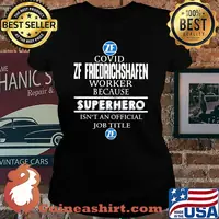 Covid zf friedrichshafen worker because superhero isnt an official job title s Laides tee