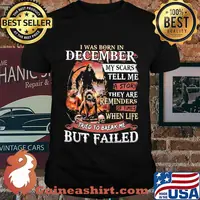 I was born in December my scars tell me a story they are reminders of times when life tried to break me but failed Skeleton Pitbull shirt