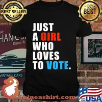 Just A Girl Who Loves To Vote Shirt