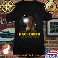 May the dachshund be with you star shirt