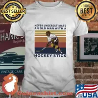 Never underestimate an old man with a hockey stick vintage retro white shirt
