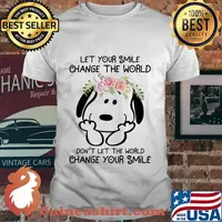 Snoopy let your smile change the world don't let the world change your smile flowers shirt