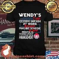 Wendy i use excessive sarcasm at work because punching someone shirt