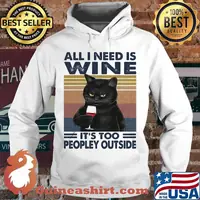 Black cat all i need is wine it's too peopley outside vintage retro s Hoodie