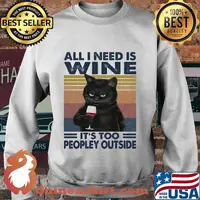 Black cat all i need is wine it's too peopley outside vintage retro s Sweater