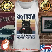 Black cat all i need is wine it's too peopley outside vintage retro s Tank top