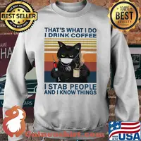 Black Cat face mask That't what i do i drink coffee i stab people and i know things vintage retro s Sweater