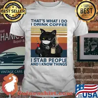 Black Cat face mask That't what i do i drink coffee i stab people and i know things vintage retro shirt