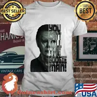 Halloween michael myers you can't kill the boogeyman shirt