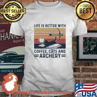 Official Life Is Better With Coffee Cats And Archery Vintage Retro Shirt