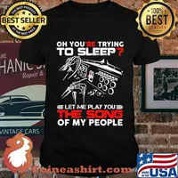 Official Oh you're trying to sleep let me play you the song of my people shirt
