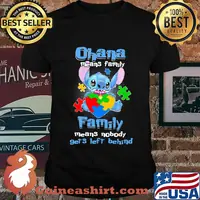 Stitch ohana means family means nobody gets left behind autism shirt