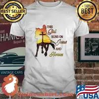 This girl runs on jesus and horses sunset shirt