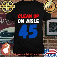 Official Clean Up On Aisle 45 Shirt