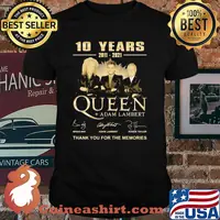 10 Years 2011 2021 Queen Adam Lambert Thank You For The Memories Signature Shirt
