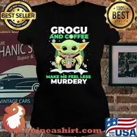 Grogu And Coffee Make Me Feel Less Murdery Baby Yoda Snow Shirt Laides tee