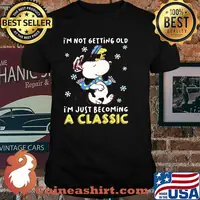 I’m Not Getting Old I’m Just Becoming A Classic Snoopy Vs Woodstock Shirt