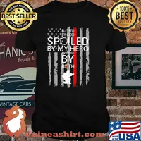 Blessed By God Spoiled By My Hero Protected By Both Firefighter Shir