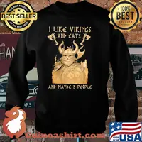 I Like Vikings And Cats And Maybe 3 People Shirt Sweater