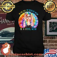 In The Full Of Regular Mom Be A Cool Mom WaterColoer Vintage shirt