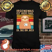 Irgend Was Ist Hier Faul Oh Das Bin Jaich Sltoh Vintage Shirt