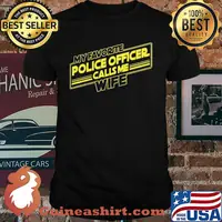My favorite police officer calls me wife shirt