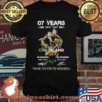 07 years 2014 2021 Oka Island 08 seasons thank you for the memories signature shirt