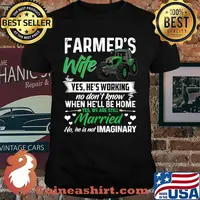 Farmer Wife Yes hes working no dont know when hell be home married tractor shirt