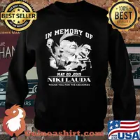 In Memory Of May 20 2019 Nikilauda Thank You For The Memories Sweater