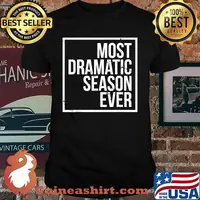 Most Dramatic Season Ever T-Shirt